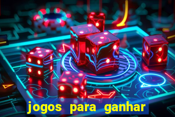 jogos para ganhar dinheiro sem depositar